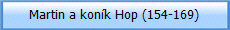 Martin a konk Hop (154-169)
