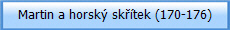Martin a horsk sktek (170-176)
